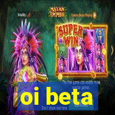 oi beta